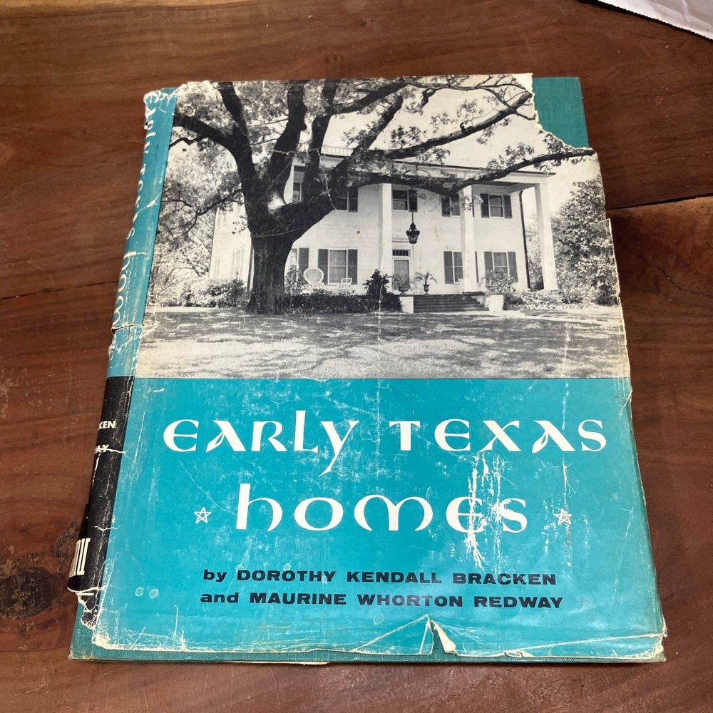 Early Texas Homes Bracken Redway 1956 Second Printing Architecture History